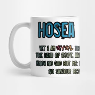 Hosea 13:4 Mug